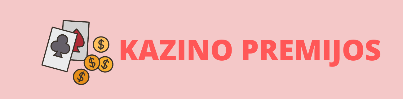 kazino premijos
