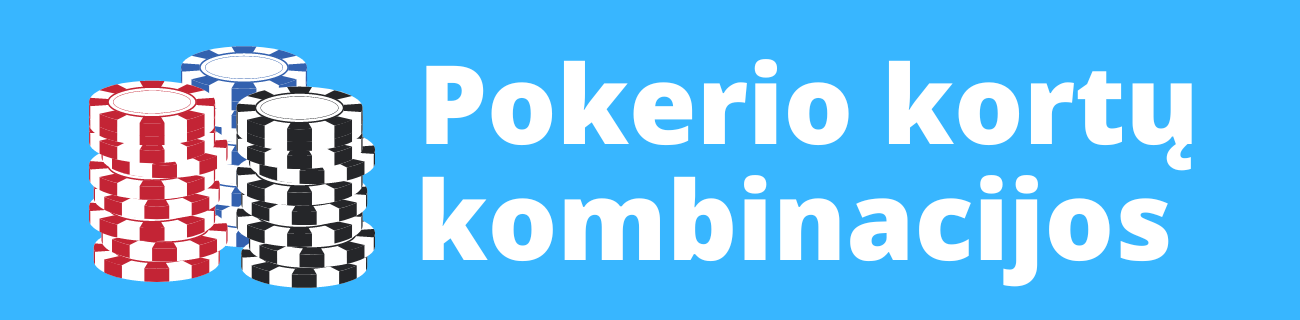 Pokerio kortų kombinacijos