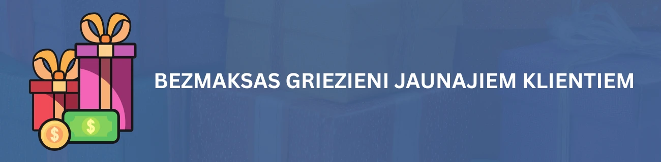 bezmaksas griezieni jaunajiem klientiem
